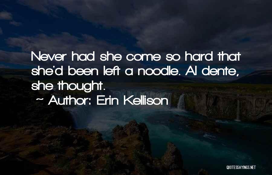 Erin Kellison Quotes 1324747