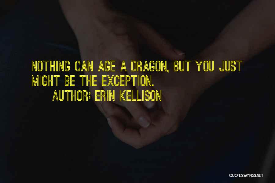 Erin Kellison Quotes 1396876