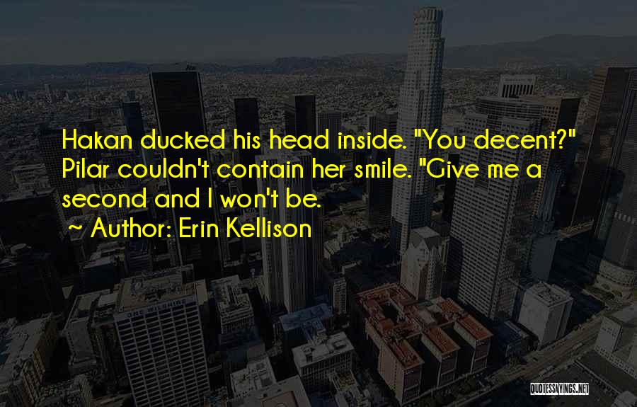 Erin Kellison Quotes 1628028