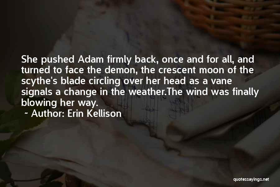 Erin Kellison Quotes 1709989