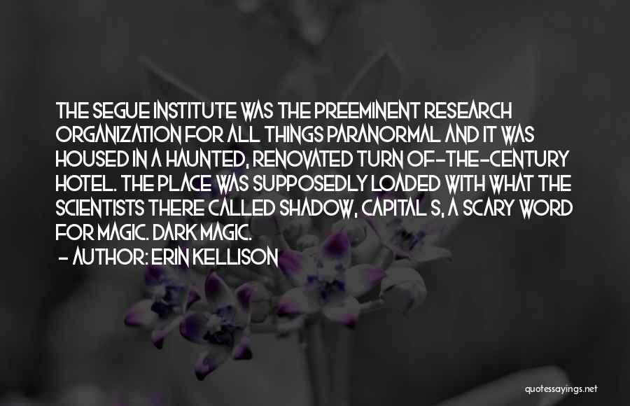 Erin Kellison Quotes 1922937