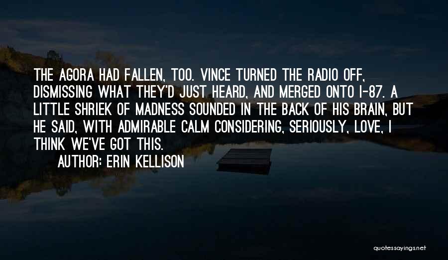 Erin Kellison Quotes 1947751