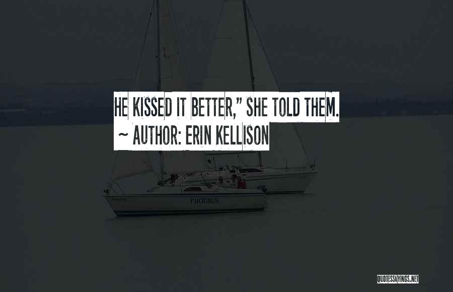 Erin Kellison Quotes 2119425