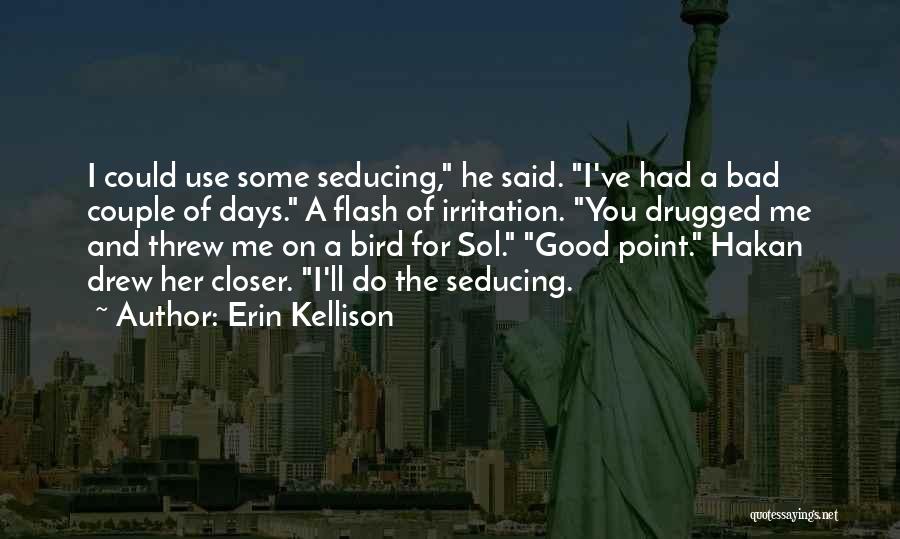 Erin Kellison Quotes 300033