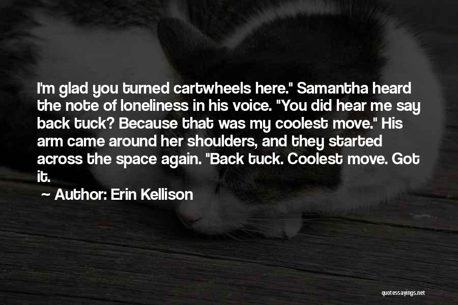 Erin Kellison Quotes 337025