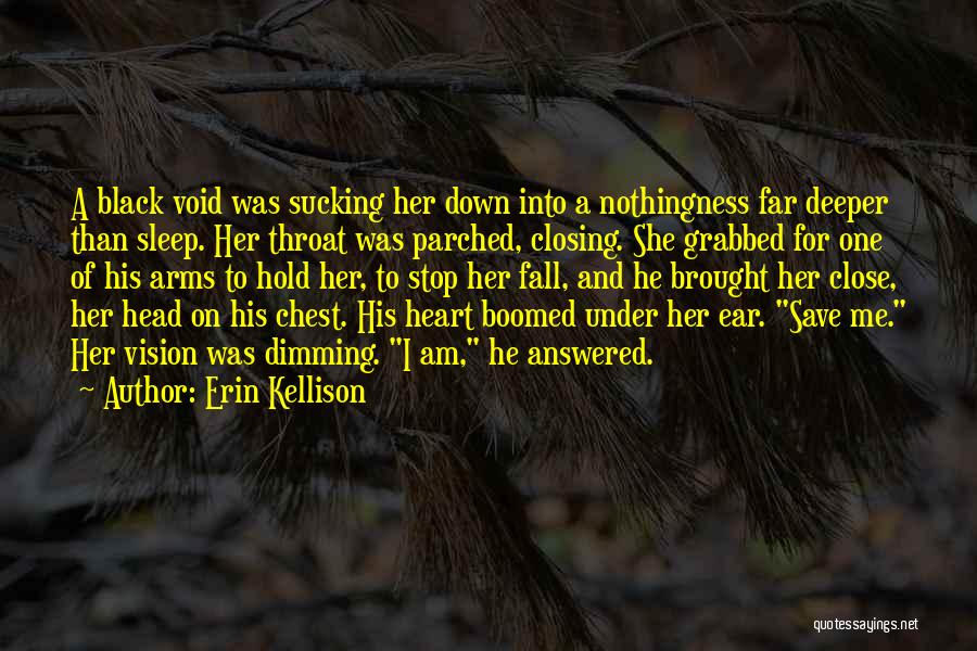 Erin Kellison Quotes 388720