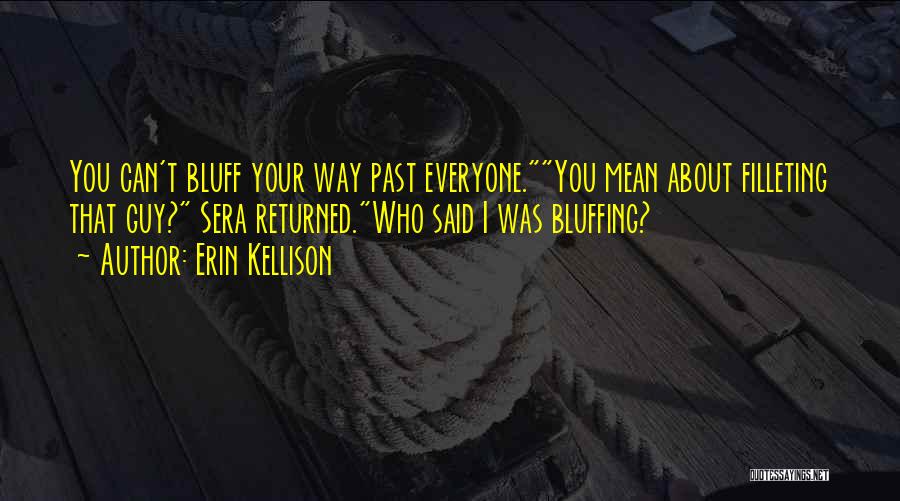 Erin Kellison Quotes 725788