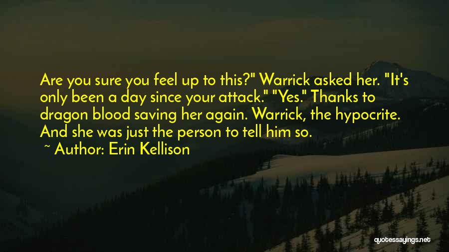 Erin Kellison Quotes 836514