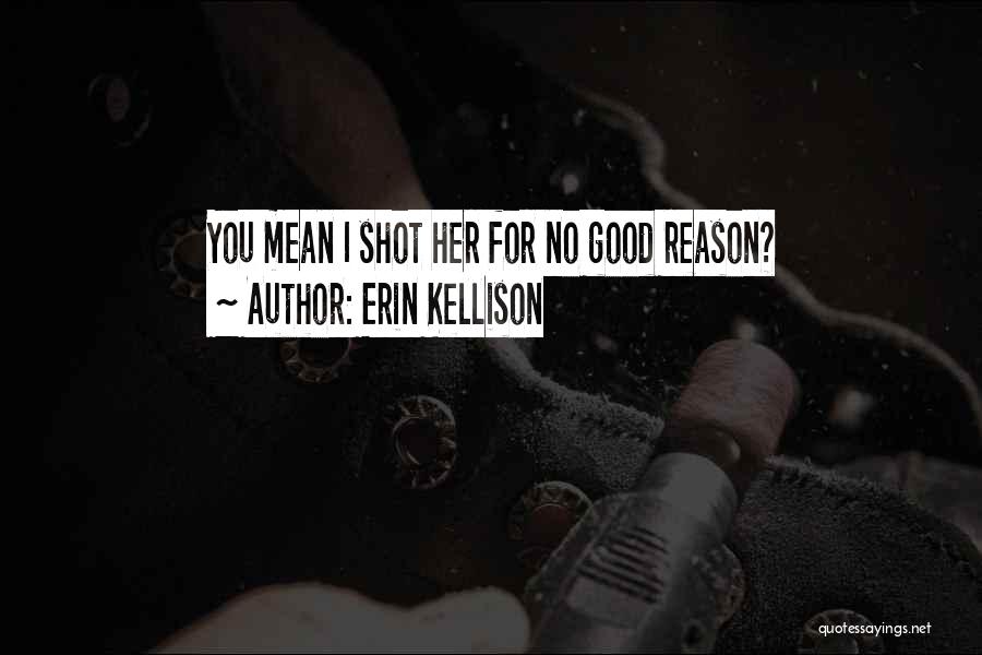 Erin Kellison Quotes 997251