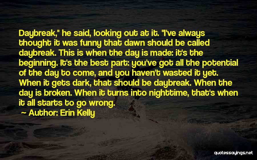 Erin Kelly Quotes 2104953