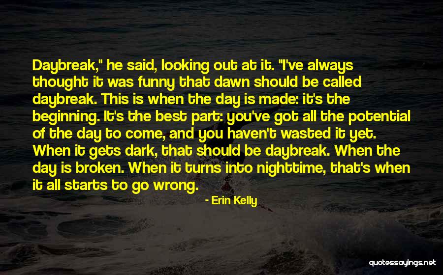 Erin Kelly Quotes 2104953