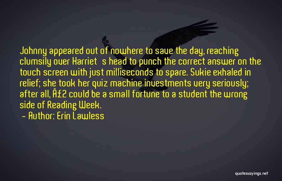 Erin Lawless Quotes 1802322