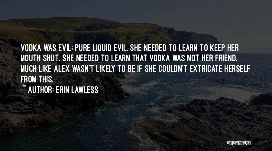 Erin Lawless Quotes 424635