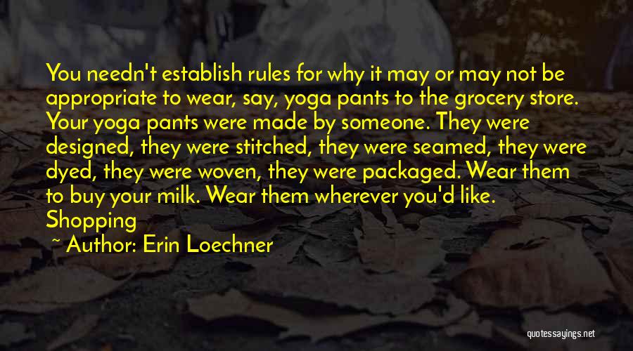 Erin Loechner Quotes 1180293