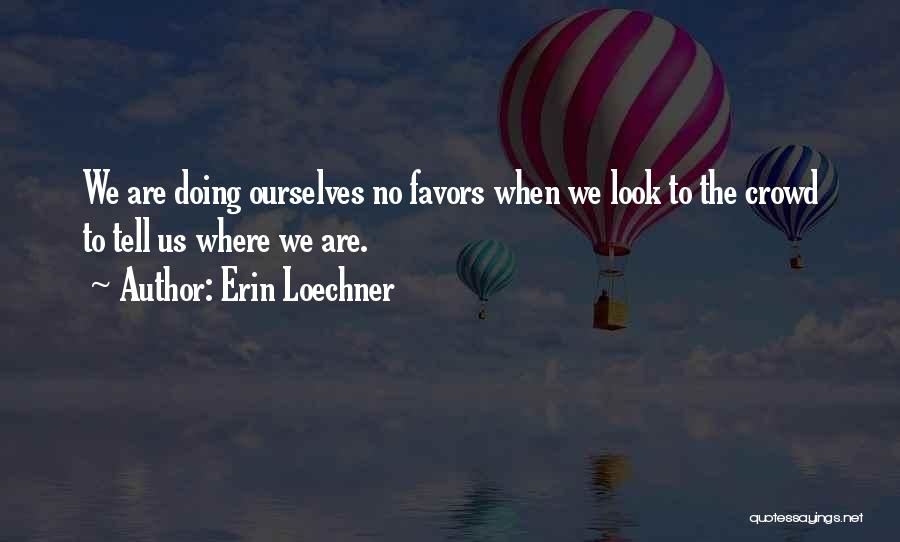 Erin Loechner Quotes 1388848