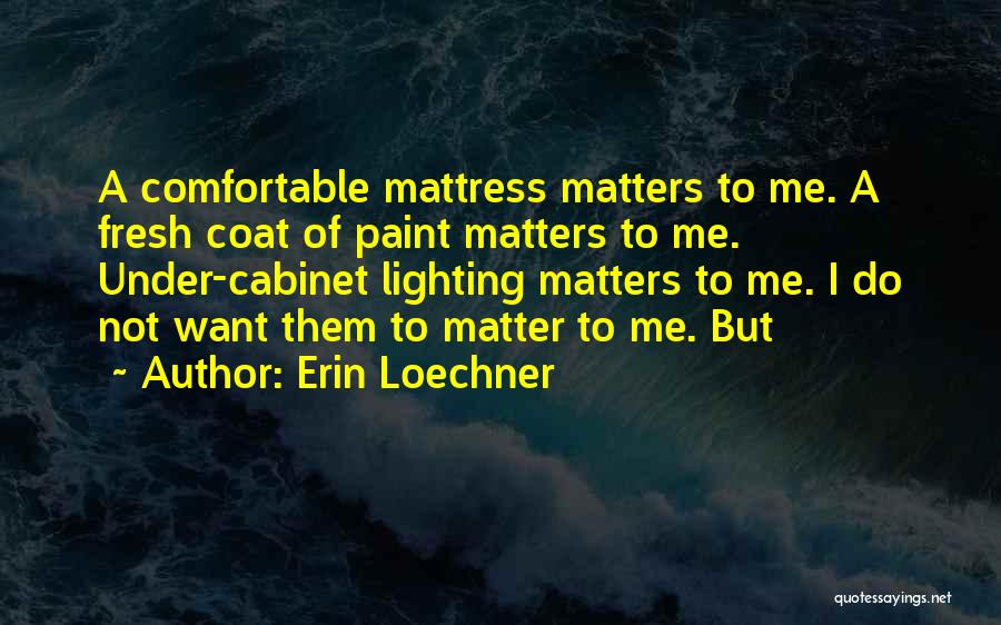 Erin Loechner Quotes 576669