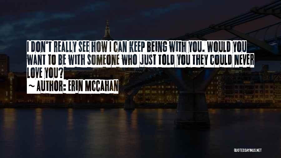 Erin McCahan Quotes 1060881