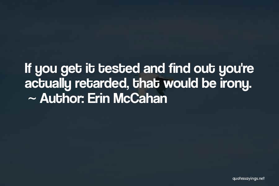 Erin McCahan Quotes 1973347