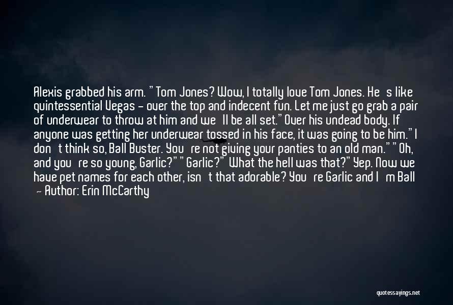 Erin McCarthy Quotes 1353244