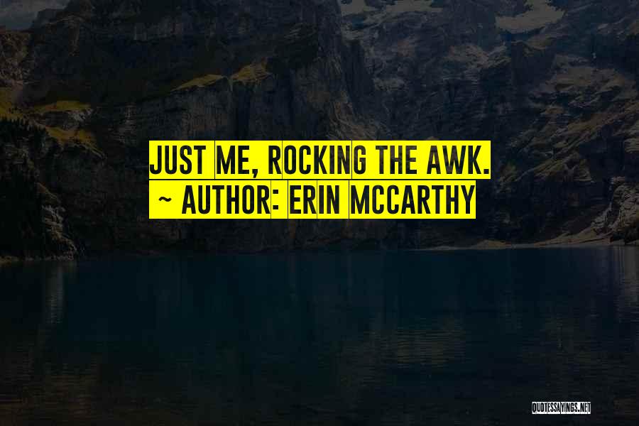 Erin McCarthy Quotes 1479447