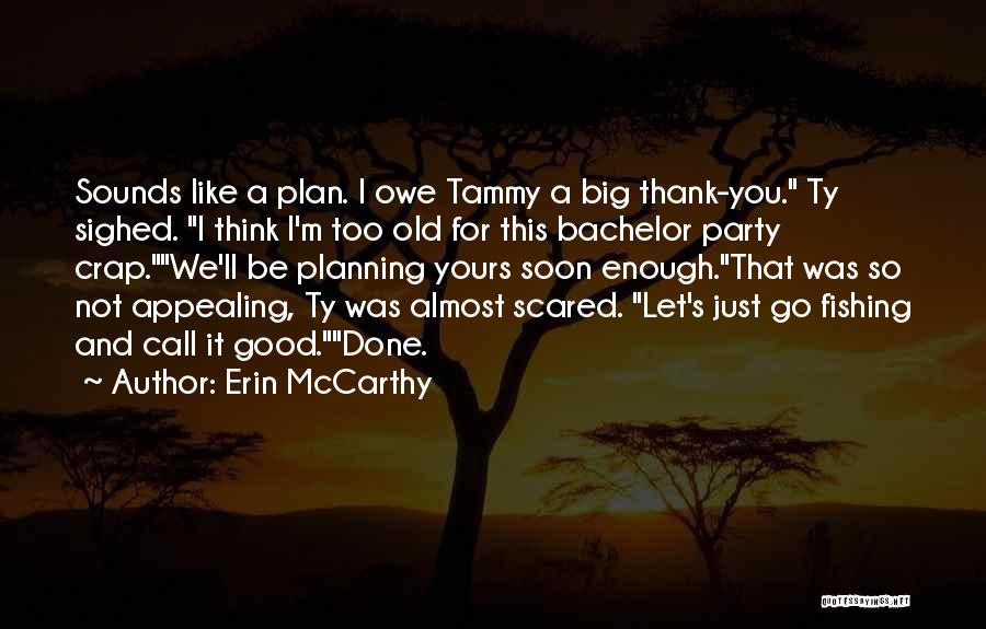 Erin McCarthy Quotes 1574280