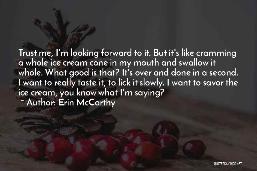 Erin McCarthy Quotes 1748440