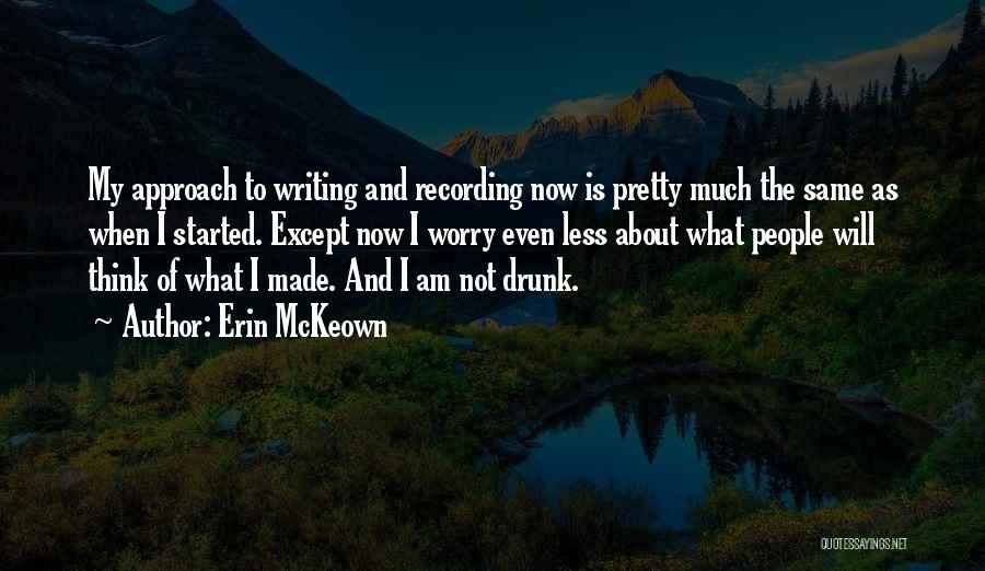 Erin McKeown Quotes 815244