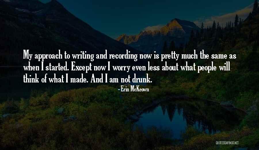 Erin McKeown Quotes 815244