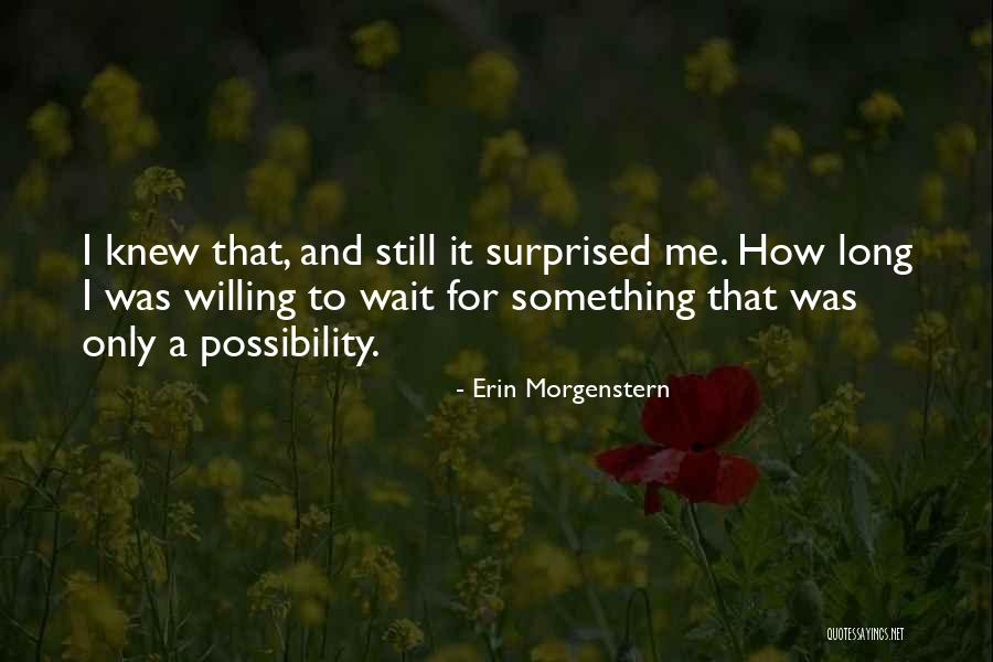 Erin Morgenstern Quotes 415210