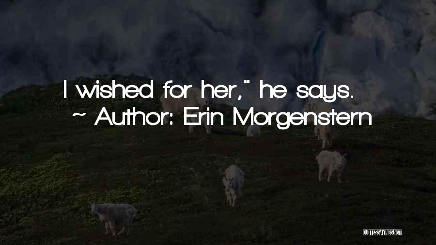 Erin Morgenstern Quotes 939074