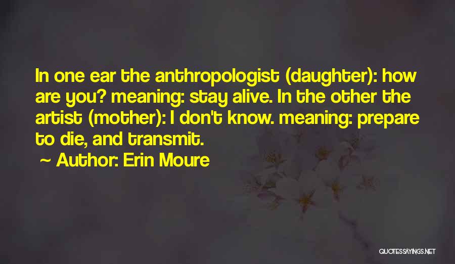 Erin Moure Quotes 881694