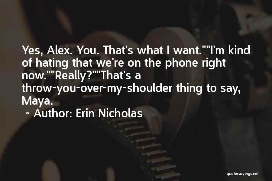 Erin Nicholas Quotes 1081239