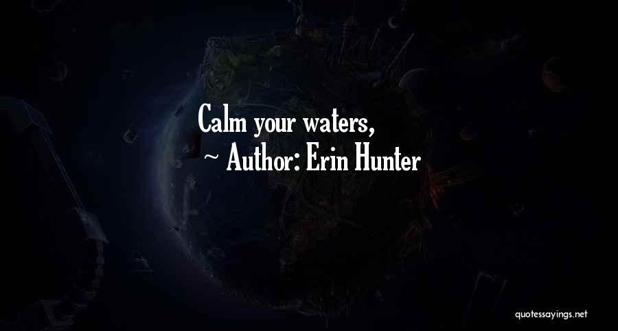 Erin Quotes By Erin Hunter