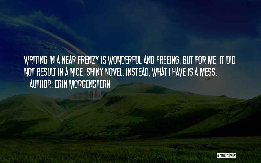 Erin Quotes By Erin Morgenstern