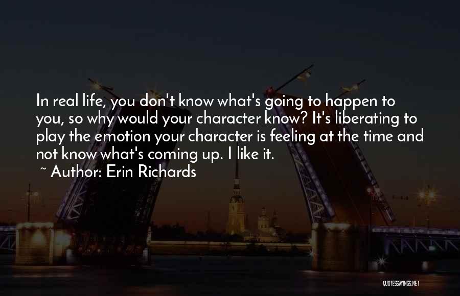 Erin Richards Quotes 1433726