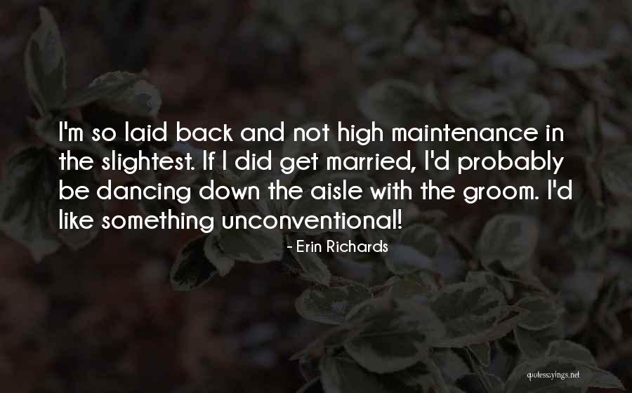 Erin Richards Quotes 1448660