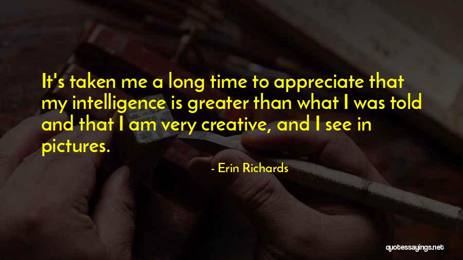 Erin Richards Quotes 1712707