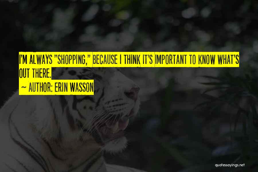 Erin Wasson Quotes 114915