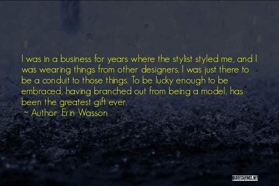 Erin Wasson Quotes 1216261