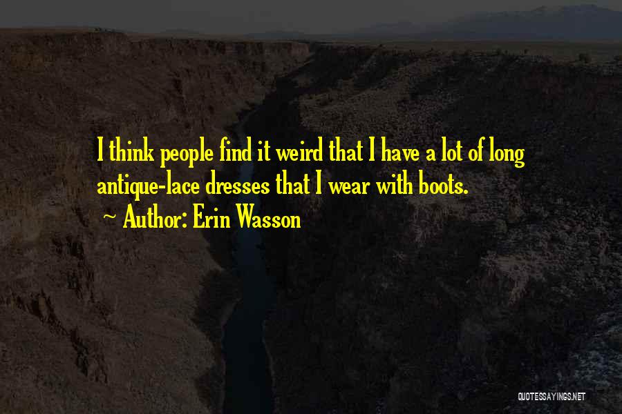 Erin Wasson Quotes 1528329