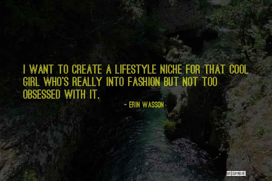 Erin Wasson Quotes 2181783