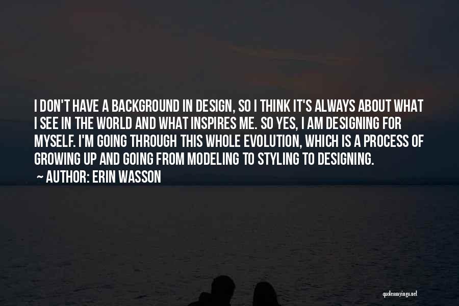 Erin Wasson Quotes 2189598