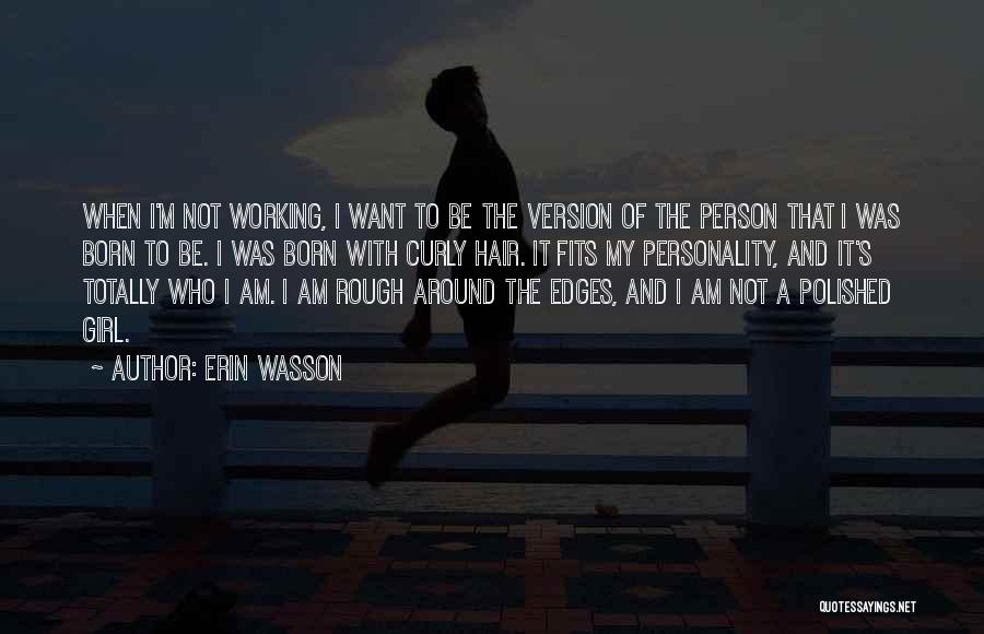 Erin Wasson Quotes 621428