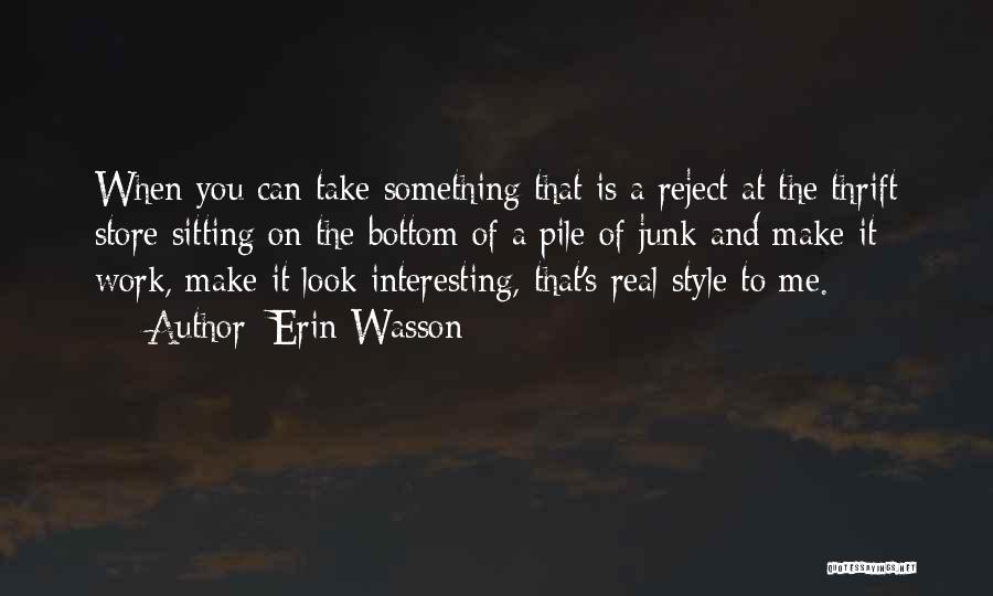 Erin Wasson Quotes 635164