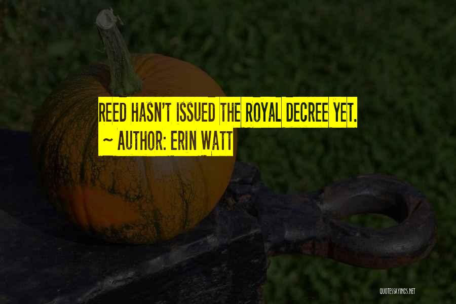 Erin Watt Quotes 1707761