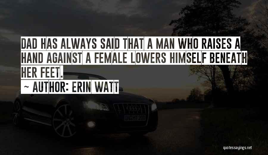 Erin Watt Quotes 1909624
