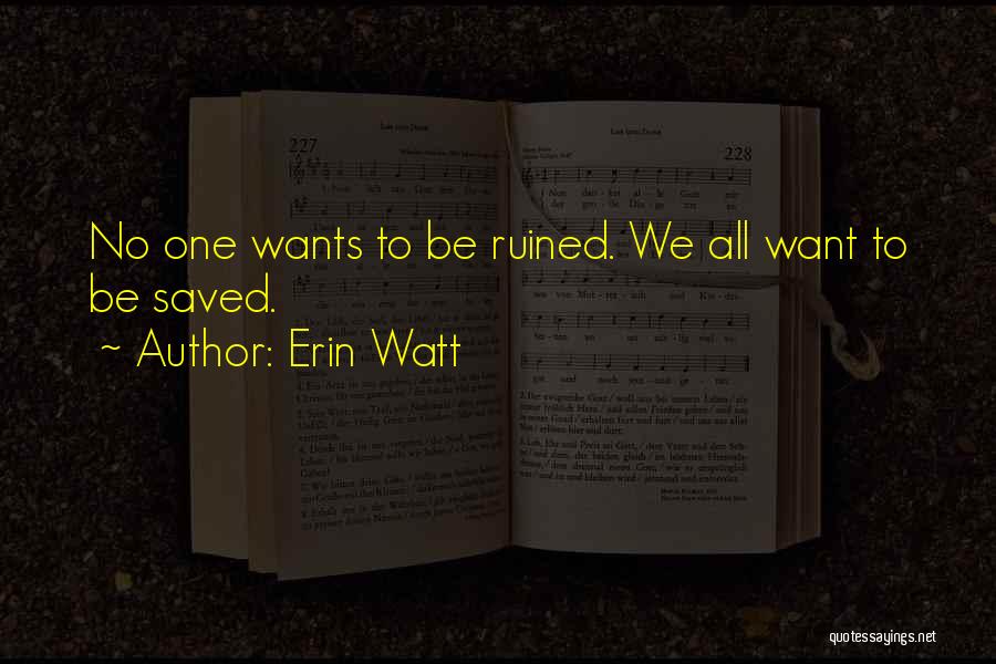 Erin Watt Quotes 2095855