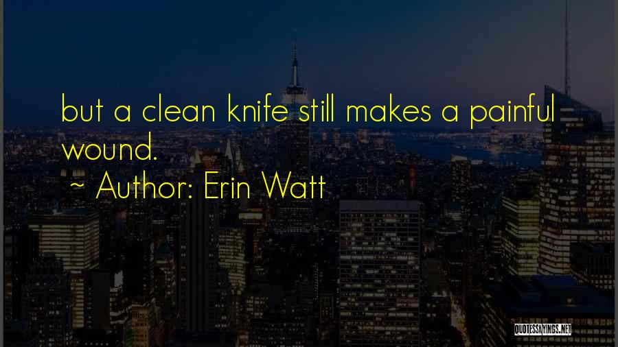 Erin Watt Quotes 404351