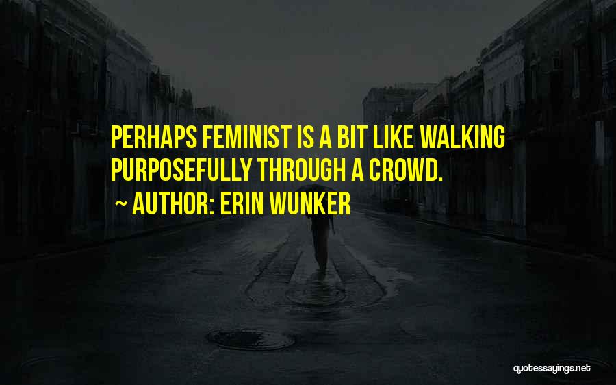 Erin Wunker Quotes 841816