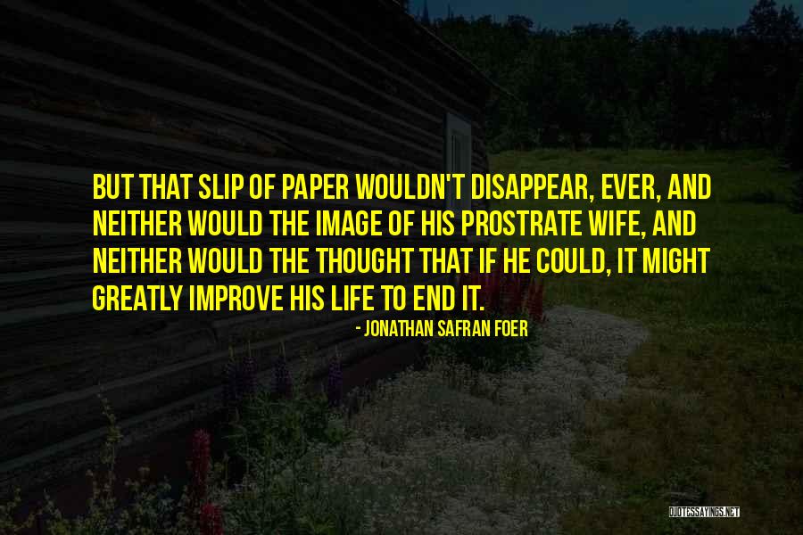 Erinakes Home Quotes By Jonathan Safran Foer Erinakes Home Quotes By Jonathan Safran Foer